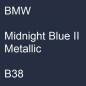 Preview: BMW, Midnight Blue II Metallic, B38.